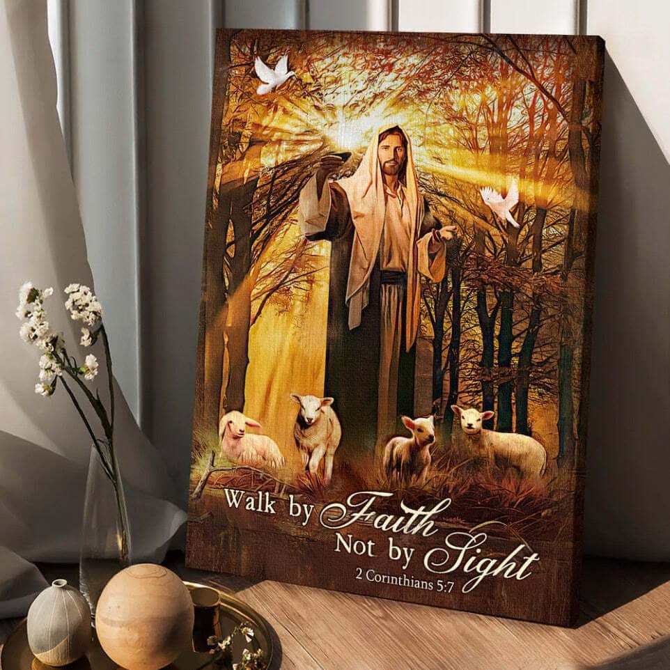 Jesus Lamb Of God Walk By Faith Not By Sight Canvas Print