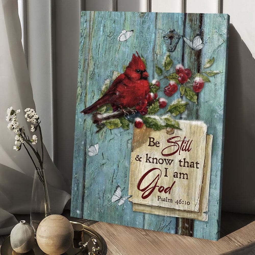 Cardinal Red Cranberry Be Still And Know That I Am God Canvas Print Cardinal Red Cranberry Be Still And Know That I Am God Canvas Print