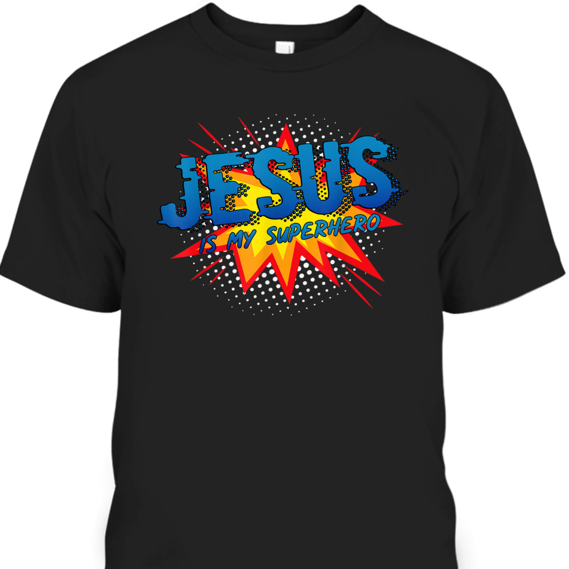 Jesus Is My Superhero Comic Style Funny Christian T-Shirt