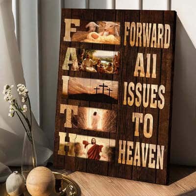 The Lamb Of God Faith Forward All Issues To Heaven Canvas Print