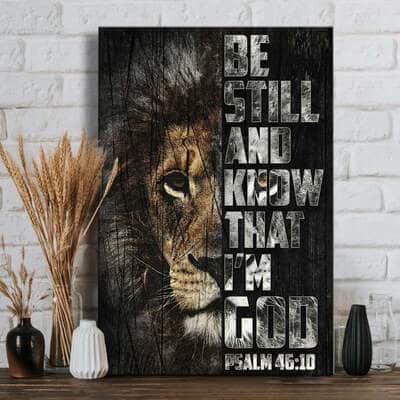 The Lion Of Judah Be Still And Know That I Am God Canvas Print