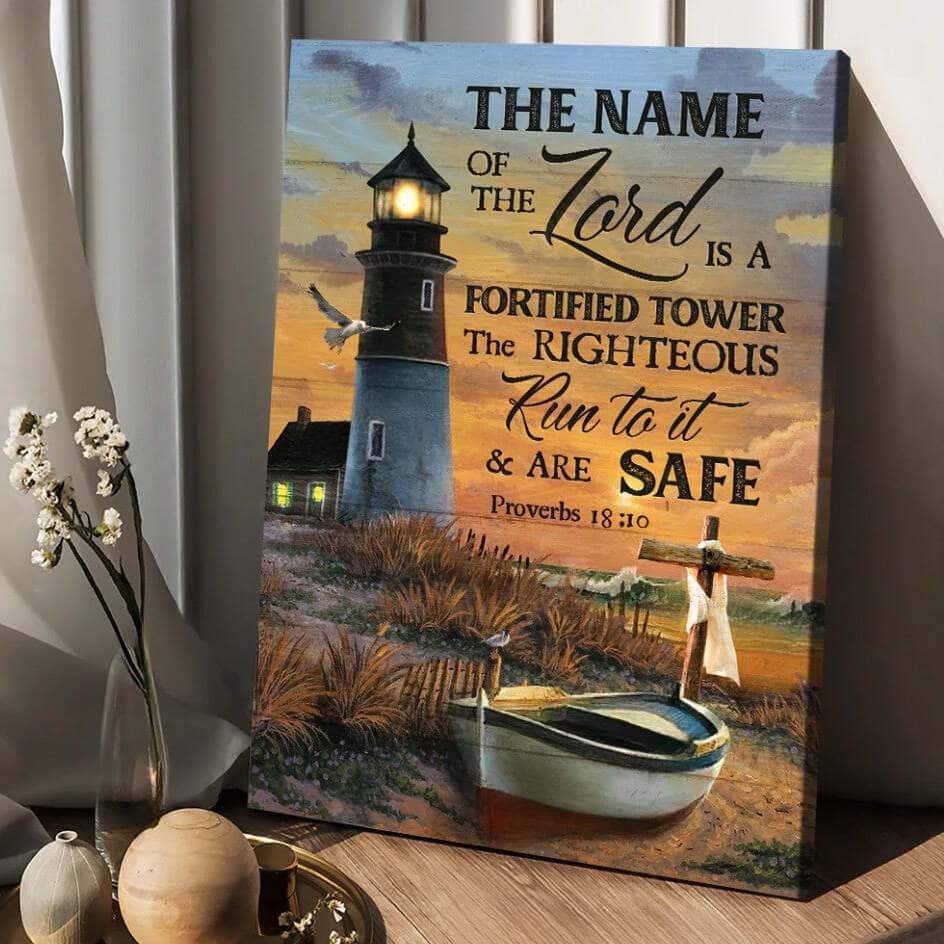 The Name Of The Lord Is A Fortified Tower Canvas Print The Name Of The Lord Is A Fortified Tower Canvas Print