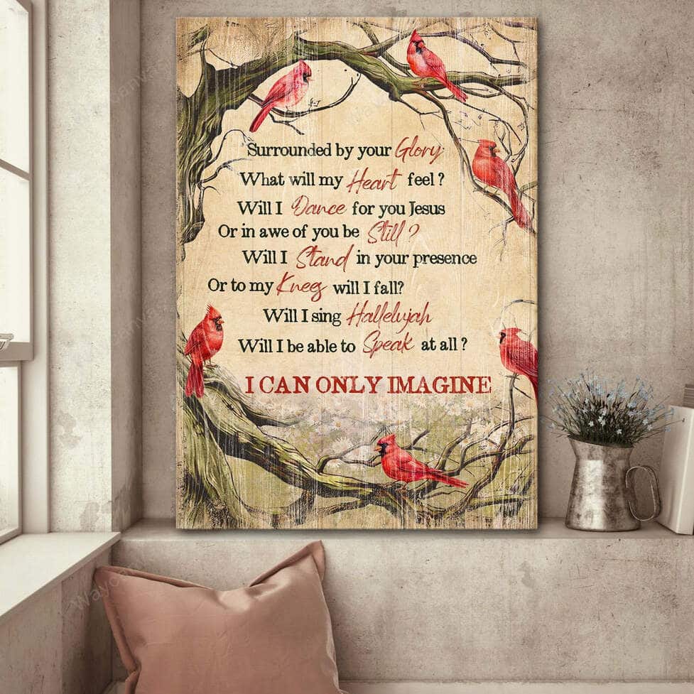 Christian I Can Only Imagine Canvas Print Will I Stand In Your Present