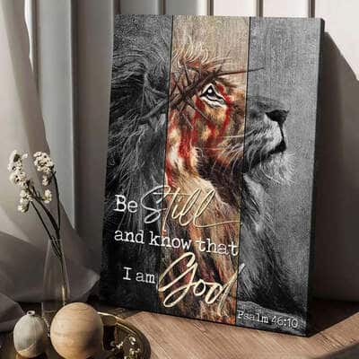 Lion Of Judah Be Still And Know That I Am God Canvas Print