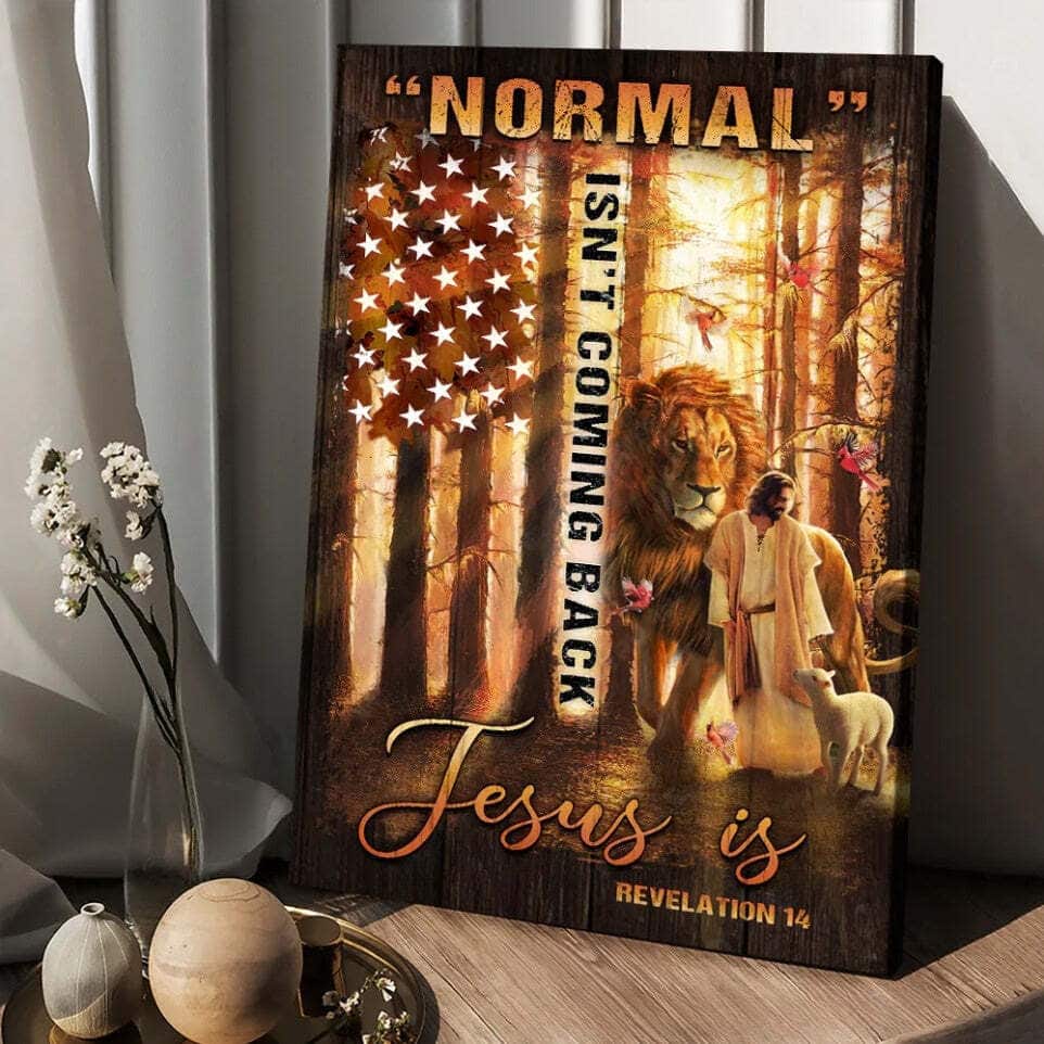 Normal Isn't Coming Back Jesus Canvas Print Normal Isn't Coming Back Jesus Canvas Print