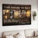 Christian Jesus I Still Remember The Days I Prayed For The Things I Have Now Canvas Wall Art Christian Jesus I Still Remember The Days I Prayed For The Things I Have Now Canvas Wall Art