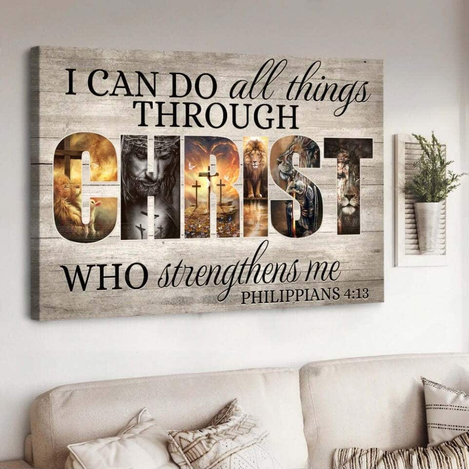 Christian I Can Do All Things Through Christ Who Strengthens Me Philippians 4:13 Canvas Wall Art