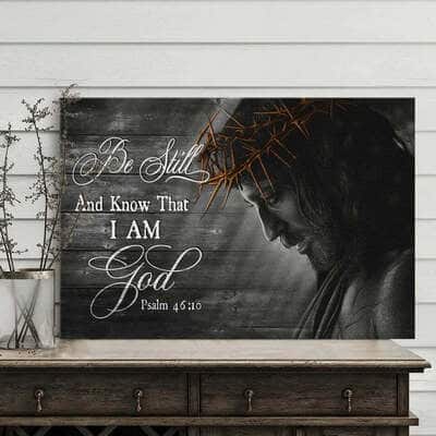 Christian Jesus Be Still And Know That I Am God Canvas Wall Art