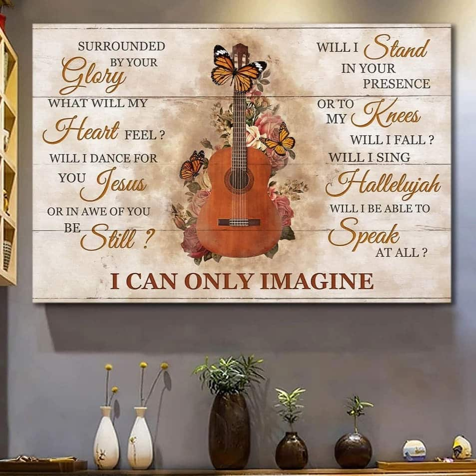 Christian Canvas Wall Art Guitar Rose Butterfly Jesus I Can Only Imagine