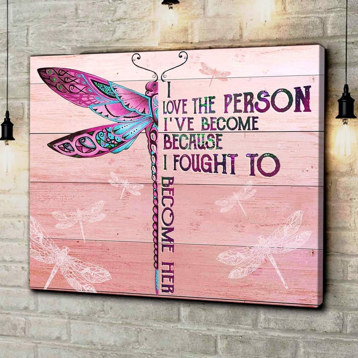 Christian I Love The Person I've Become Because I Fought To Become Her Canvas Wall Art Christian I Love The Person I've Become Because I Fought To Become Her Canvas Wall Art
