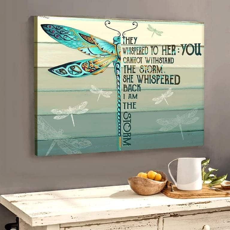 Christian Dragonfly I Am The Storm She Whispered Canvas Wall Art