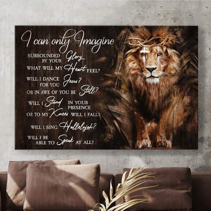 Christian I Can Only Imagine Canvas Wall Art The Great Lion Christian I Can Only Imagine Canvas Wall Art The Great Lion