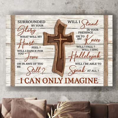 Christian Jesus Cross I Can Only Imagine Canvas Wall Art