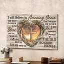 Christian Jesus Heart Cross I Still Believe In Amazing Grace Canvas Wall Art Christian Jesus Heart Cross I Still Believe In Amazing Grace Canvas Wall Art