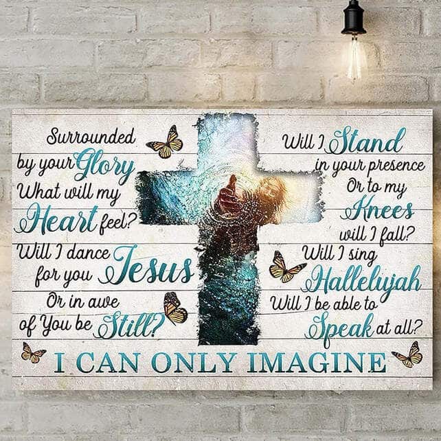 Christian I Can Only Imagine Jesus Give Me Your Hand Canvas Wall Art