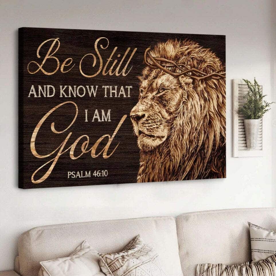 Lion Of Judah Be Still And Know That I Am God Psalm 46:10 Canvas Wall Art Lion Of Judah Be Still And Know That I Am God Psalm 46:10 Canvas Wall Art