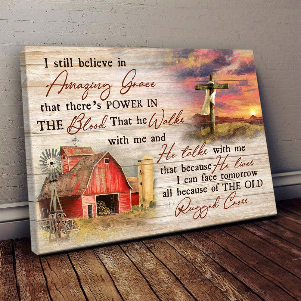 Old Barn Wooden Cross I Still Believe In Amazing Grace Canvas Wall Art