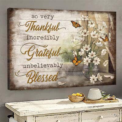 Vintage Christian Canvas Wall Art So Very Thankful Incredibly Grateful Unbelievably Blessed