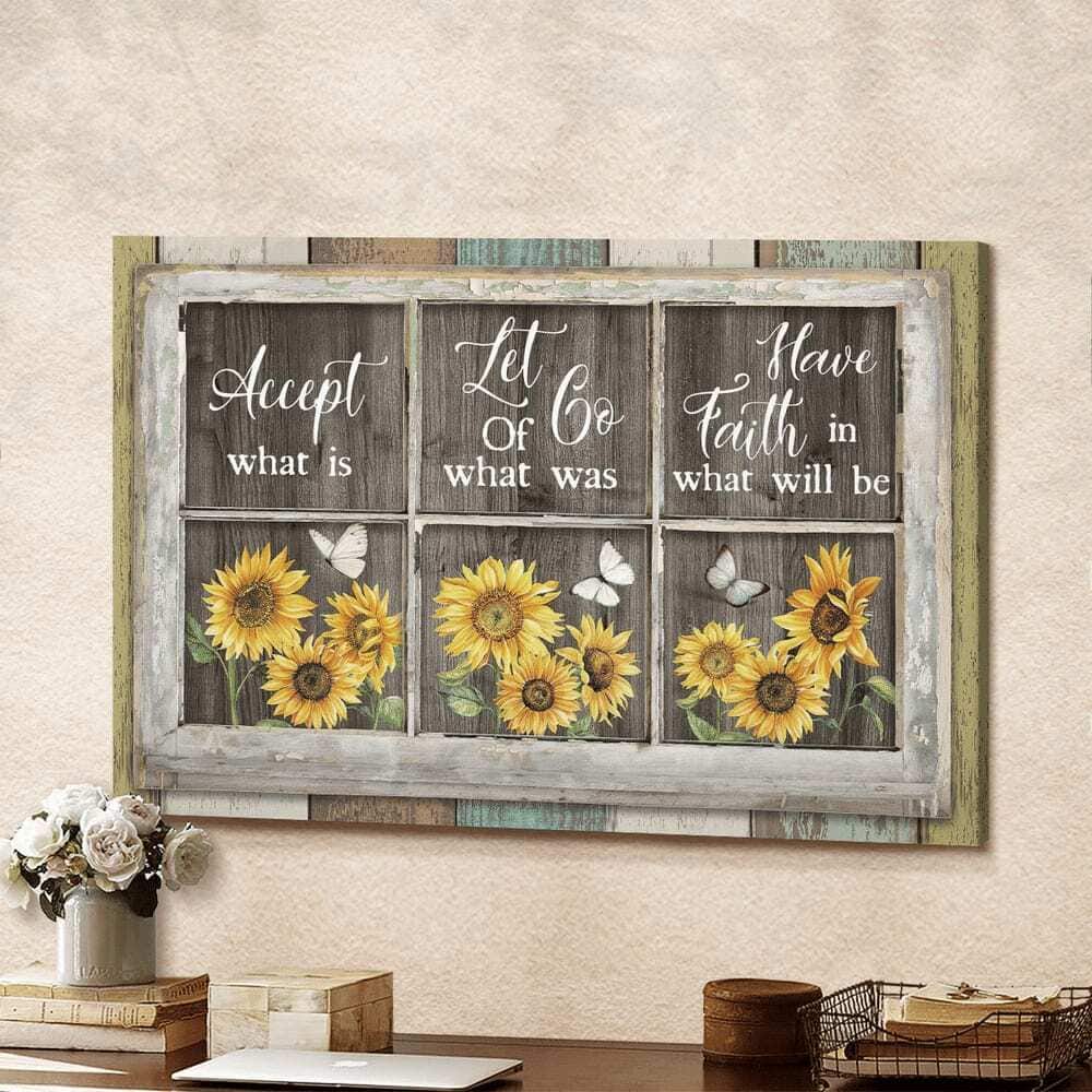 Sunflowers Accept What Is Let Go Of What Was Canvas Wall Art Sunflowers Accept What Is Let Go Of What Was Canvas Wall Art