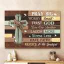 Cross Pray Big Worry Small Trust God Canvas Wall Art