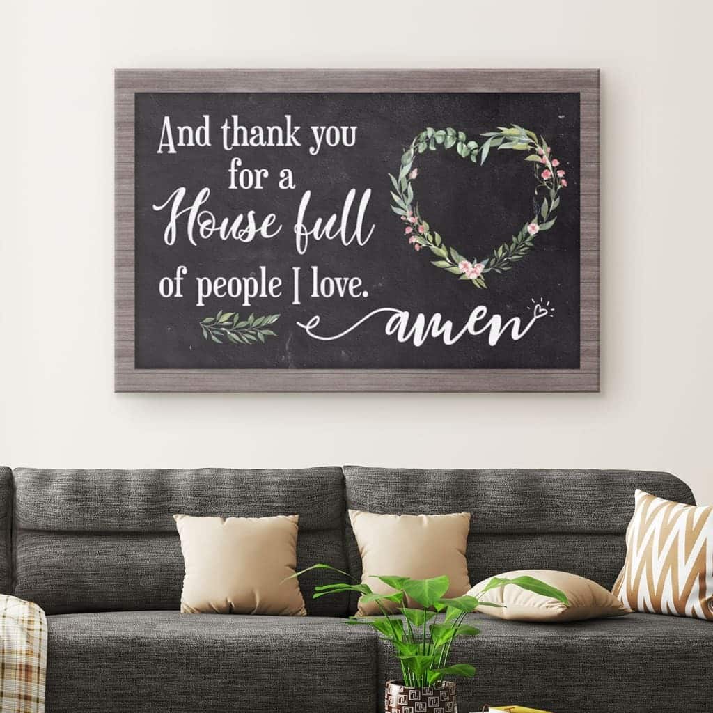 Christian Canvas Wall Art Thank You For A House Full Of People I Love Christian Canvas Wall Art Thank You For A House Full Of People I Love