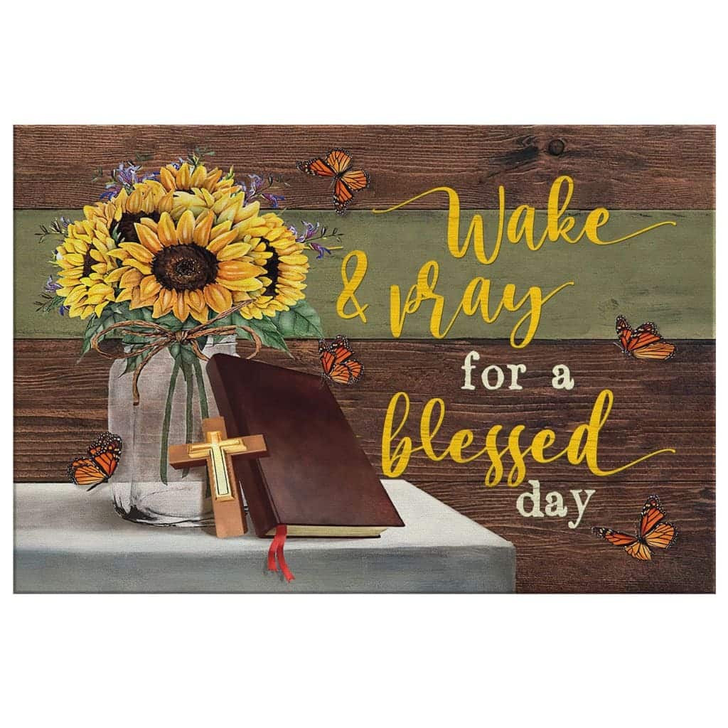 Christian Canvas Wall Art Wake And Pray For A Blessed Day Christian Canvas Wall Art Wake And Pray For A Blessed Day
