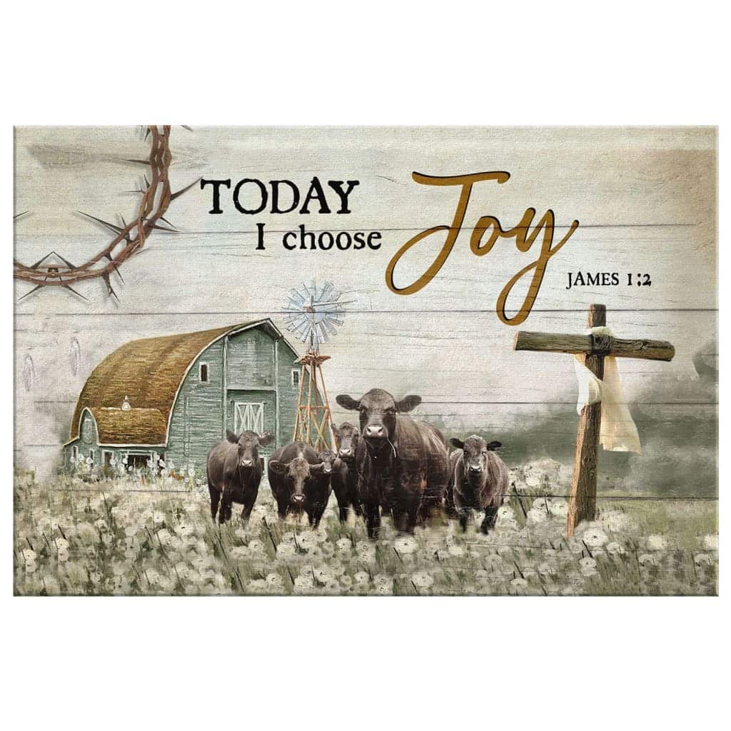 Christian James 1:2 Today I Choose Joy Canvas Wall Art Christian James 1:2 Today I Choose Joy Canvas Wall Art