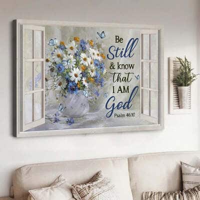 Christian Psalm 46:10 Be Still And Know That I Am God Canvas Wall Art Daisy Flower