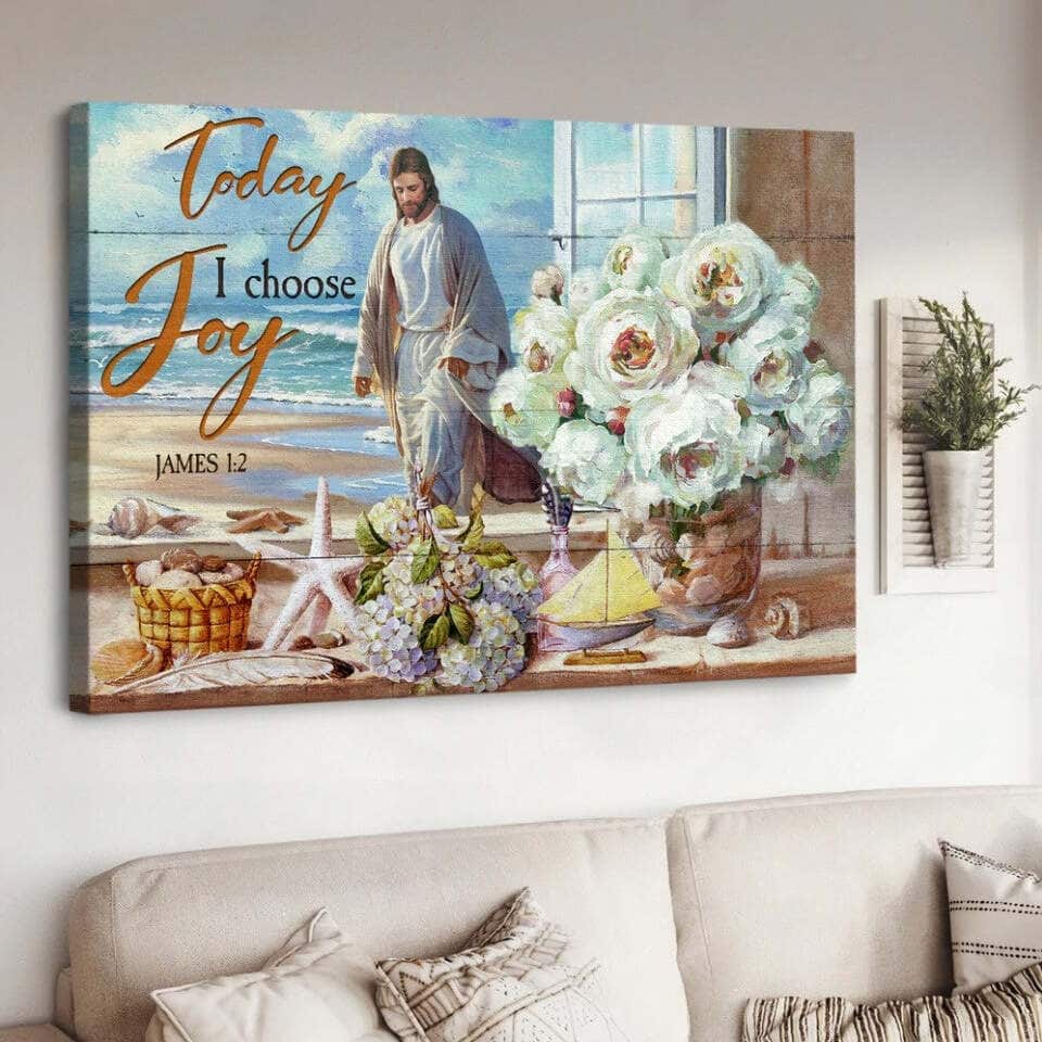 Christian Jesus James 1:2 Today I Choose Joy Canvas Wall Art Christian Jesus James 1:2 Today I Choose Joy Canvas Wall Art