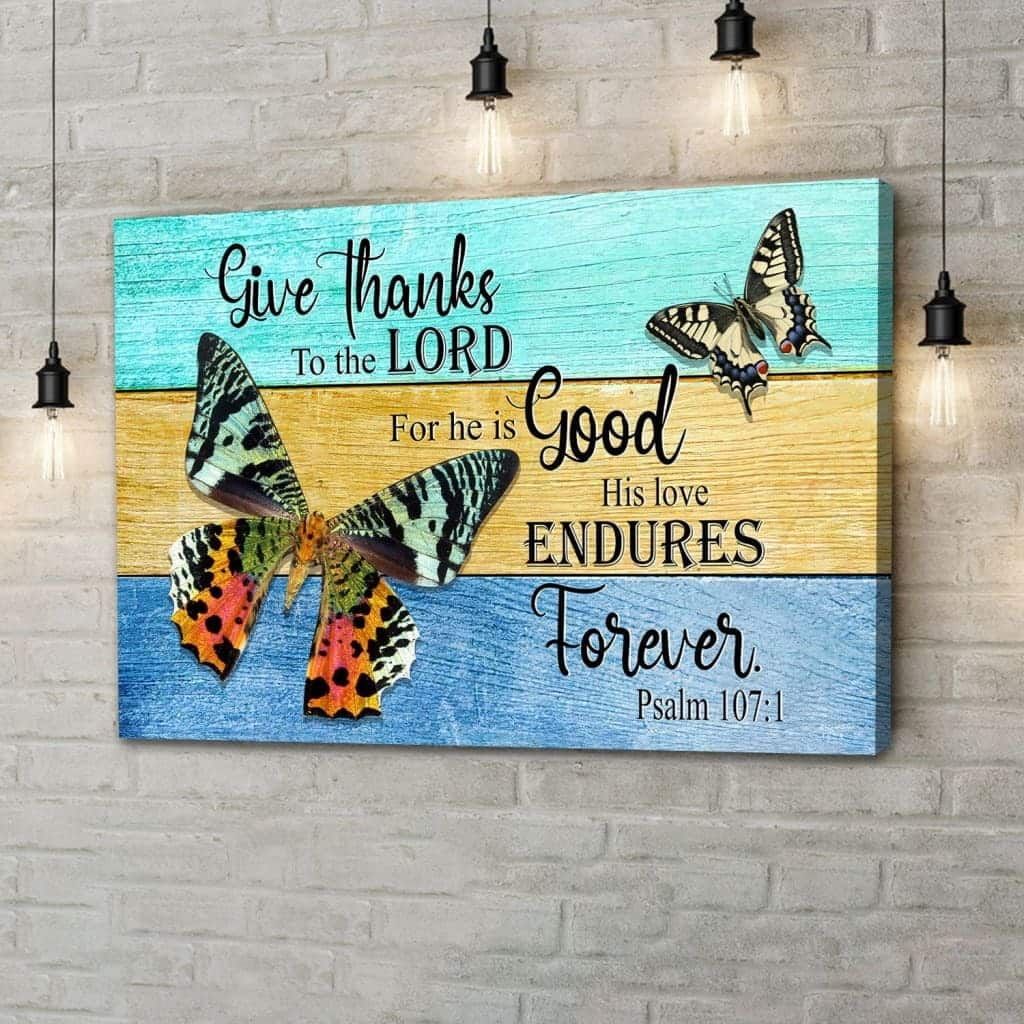 Christian Canvas Wall Art Psalm 107:1 Give Thanks To The Lord