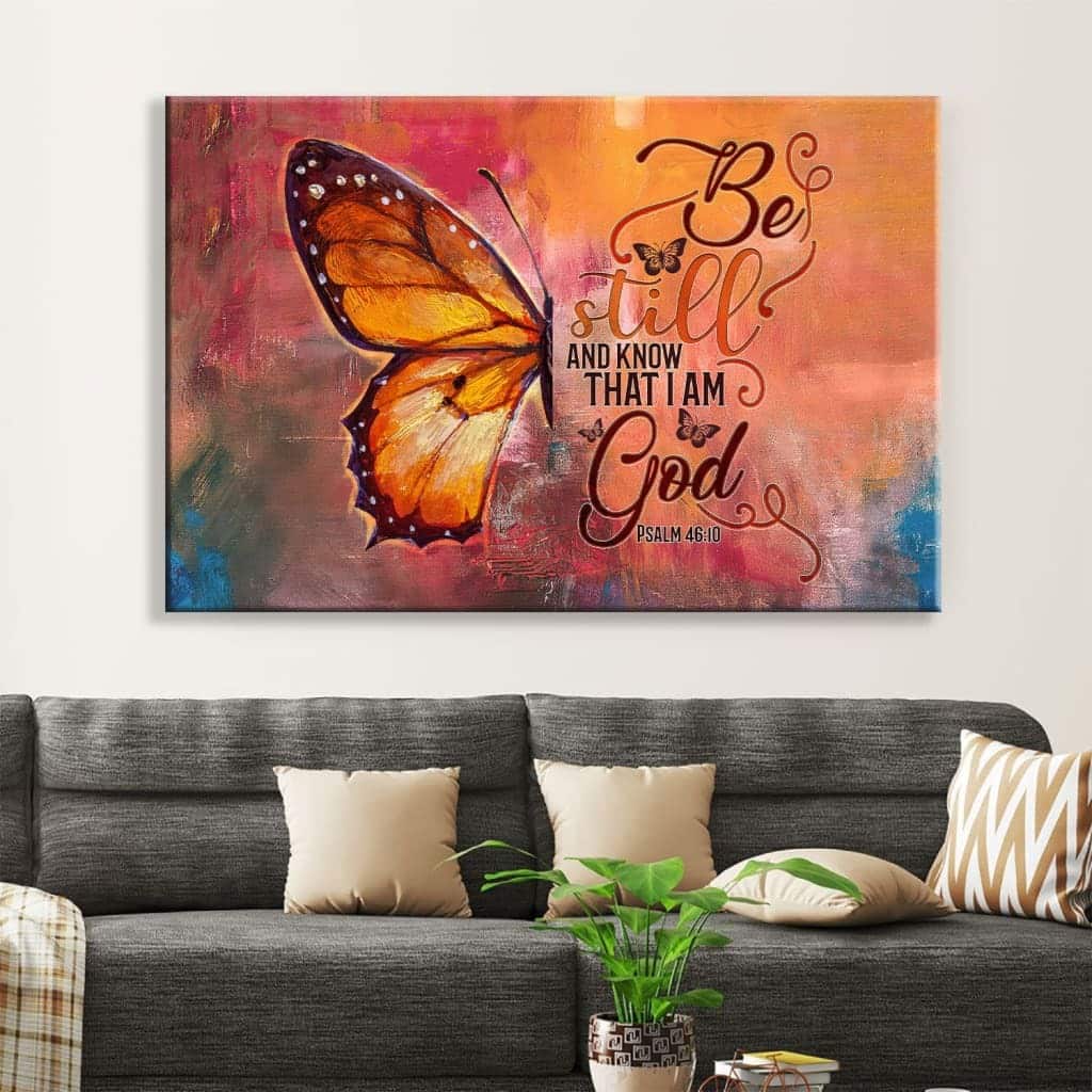 Psalm 46:10 Be Still And Know That I Am God Canvas Wall Art Bible Verse Psalm 46:10 Be Still And Know That I Am God Canvas Wall Art Bible Verse