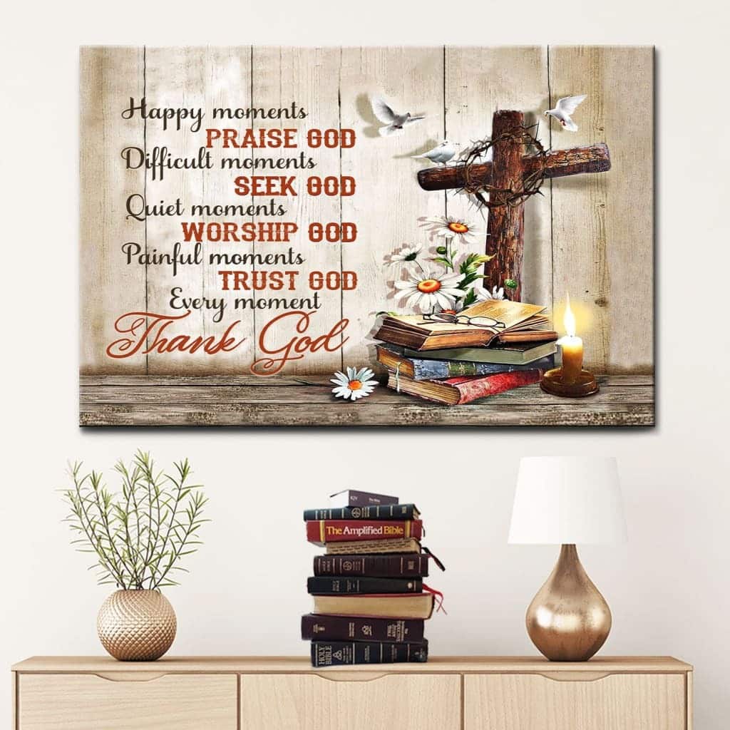 Christian Canvas Wall Art Happy Moments Praise God Christian Canvas Wall Art Happy Moments Praise God
