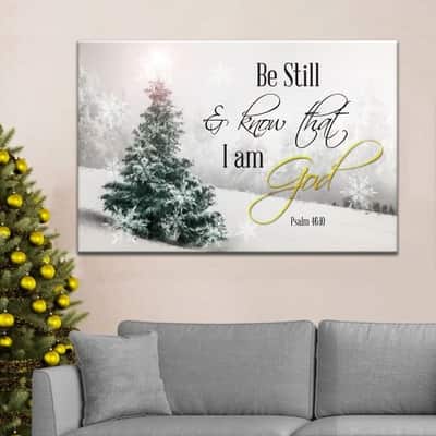 Christian Christmas Psalm 46:10 Be Still And Know That I Am God Canvas Wall Art