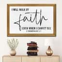 Christian Canvas Wall Art 2 Corinthians 5:7 I Will Walk By Faith Even When I Cannot See