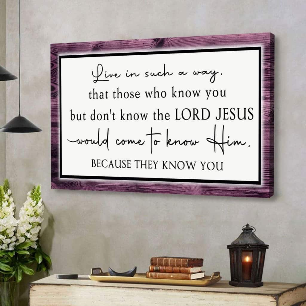 Christian Canvas Wall Art Live In Such A Way