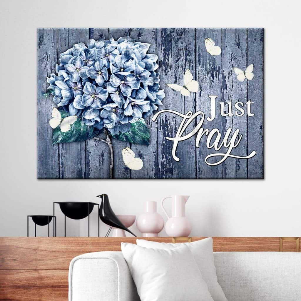 Christian Canvas Wall Art Butterfly Hydrangea Just Pray