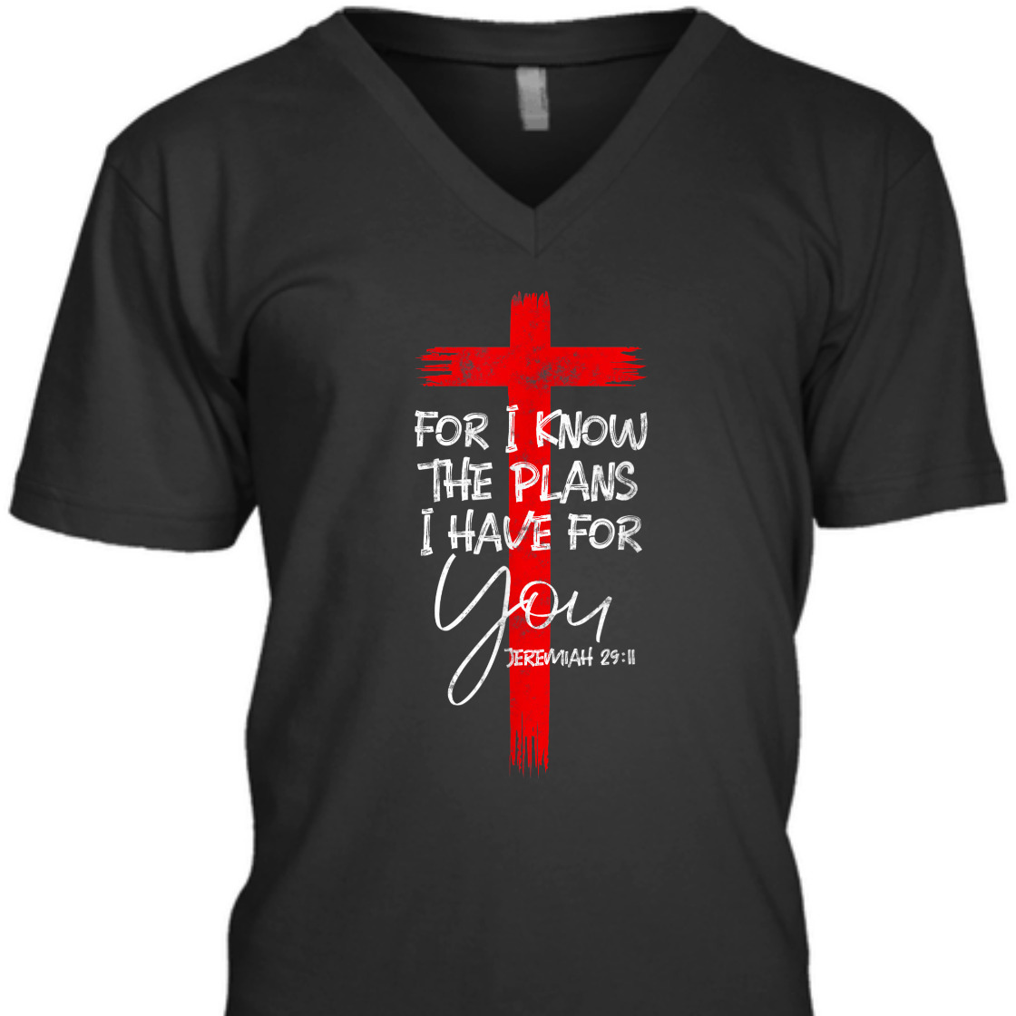 For I Know The Plans I Have For You Jeremiah Bible Verse T-Shirt For Believers