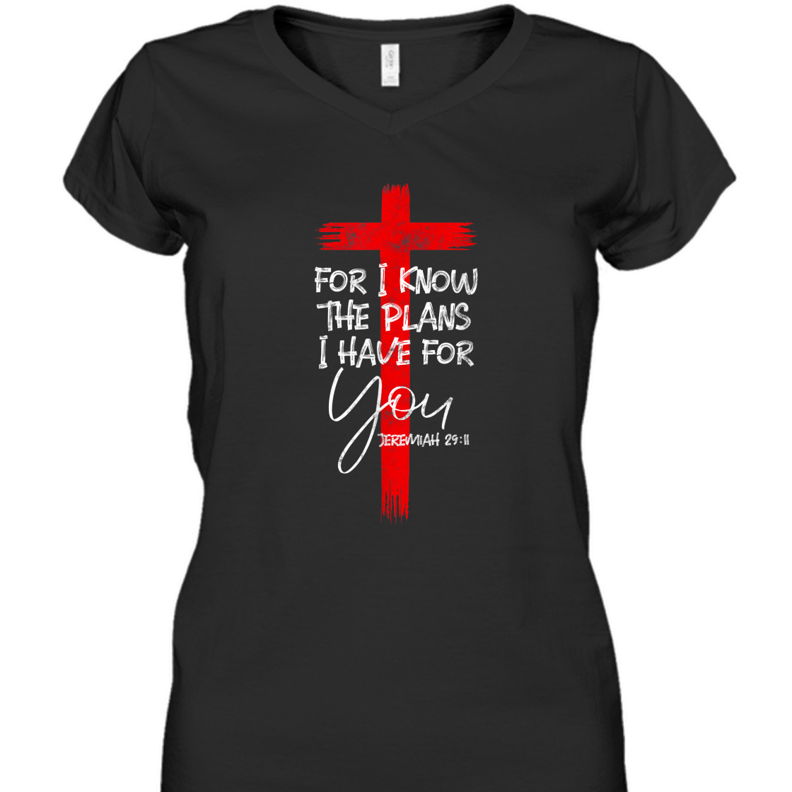 For I Know The Plans I Have For You Jeremiah Bible Verse T-Shirt For Believers For I Know The Plans I Have For You Jeremiah Bible Verse T-Shirt For Believers