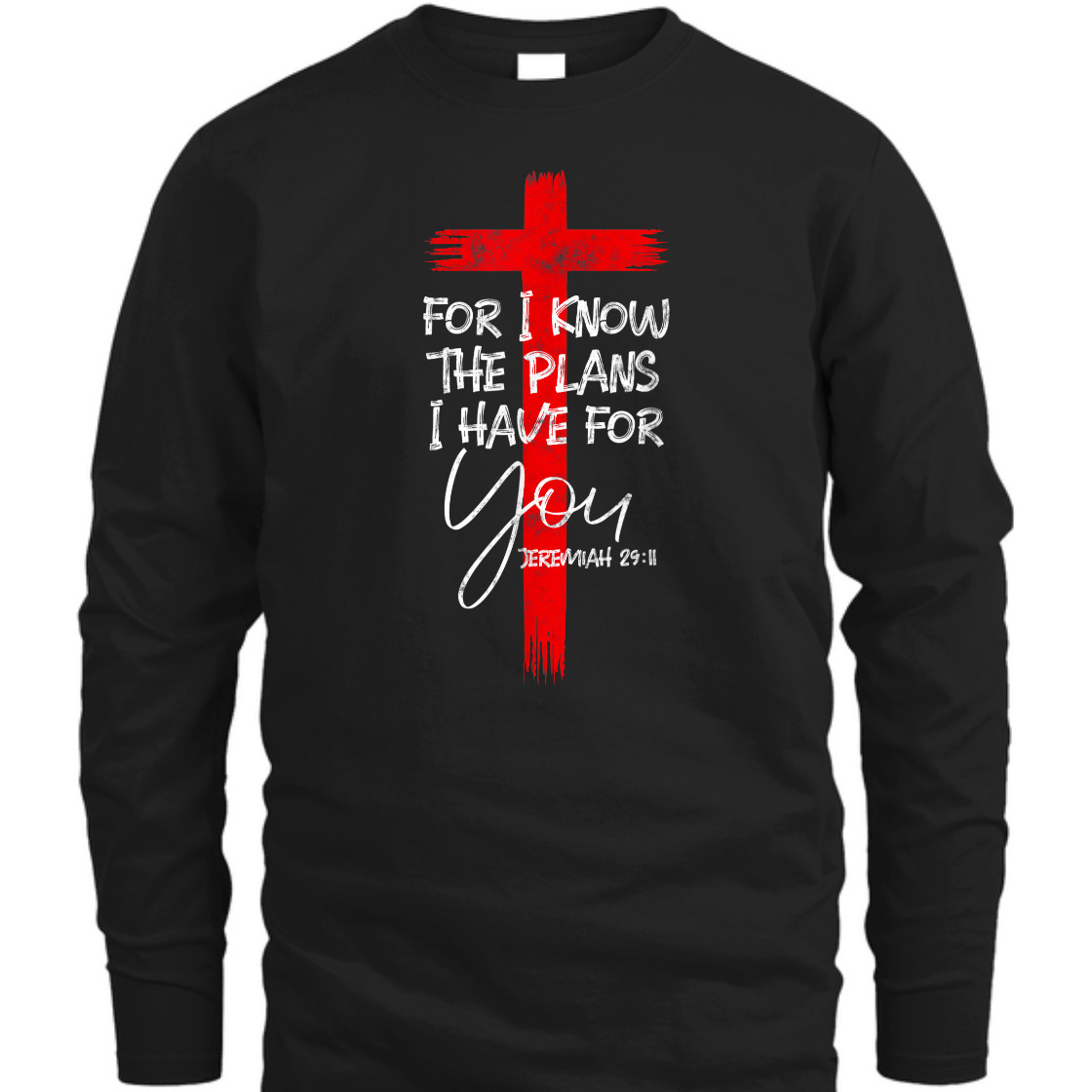 For I Know The Plans I Have For You Jeremiah Bible Verse T-Shirt For Believers