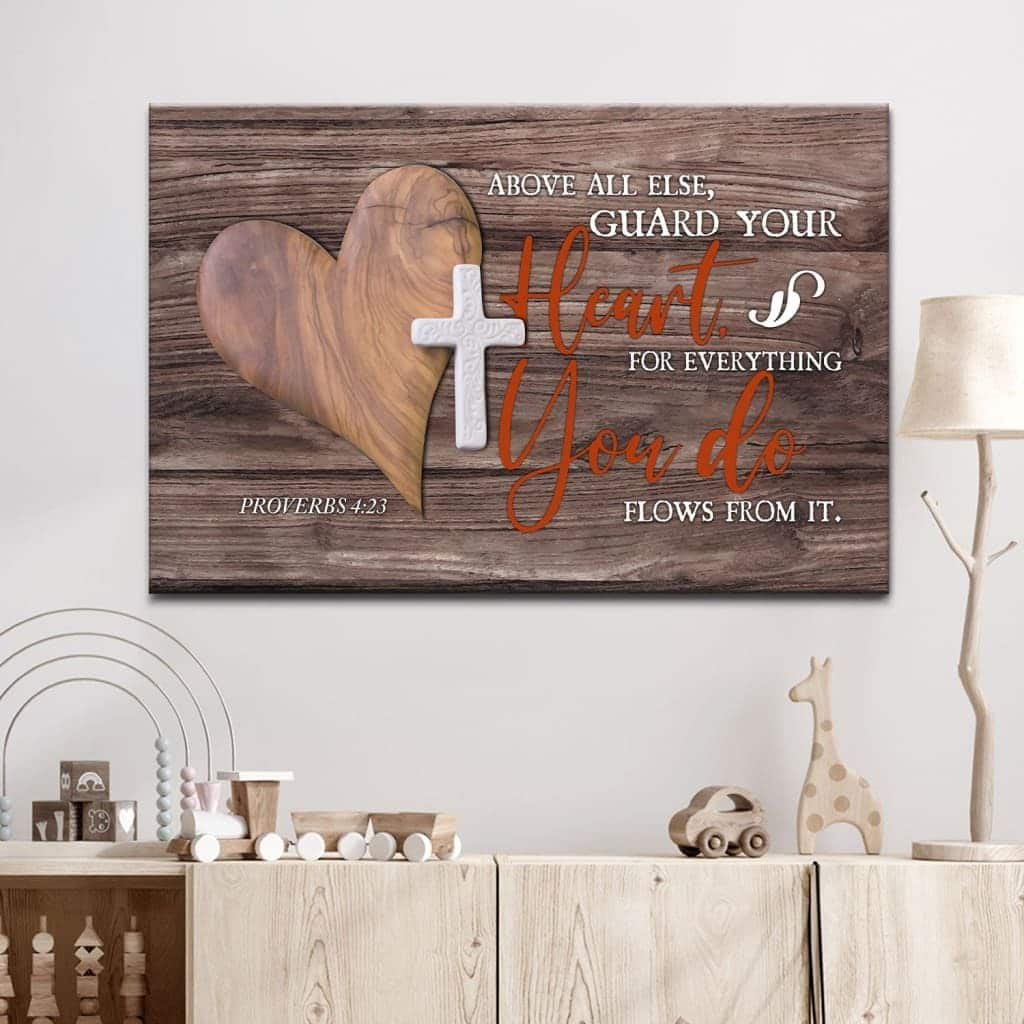 Christian Canvas Wall Art Above All Else Guard Your Heart Proverbs 4:23