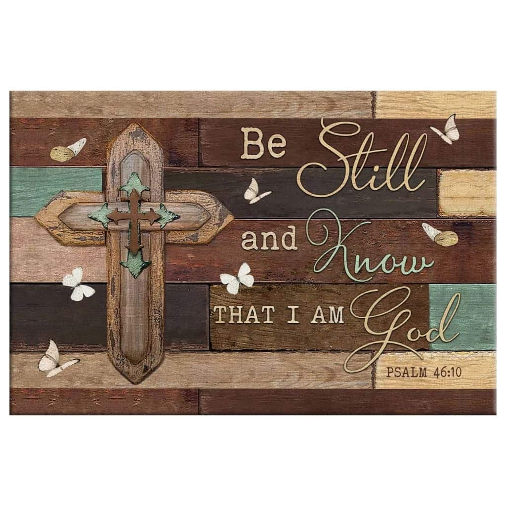 Christian Canvas Wall Art Cross Be Still And Know That I Am God Christian Canvas Wall Art Cross Be Still And Know That I Am God