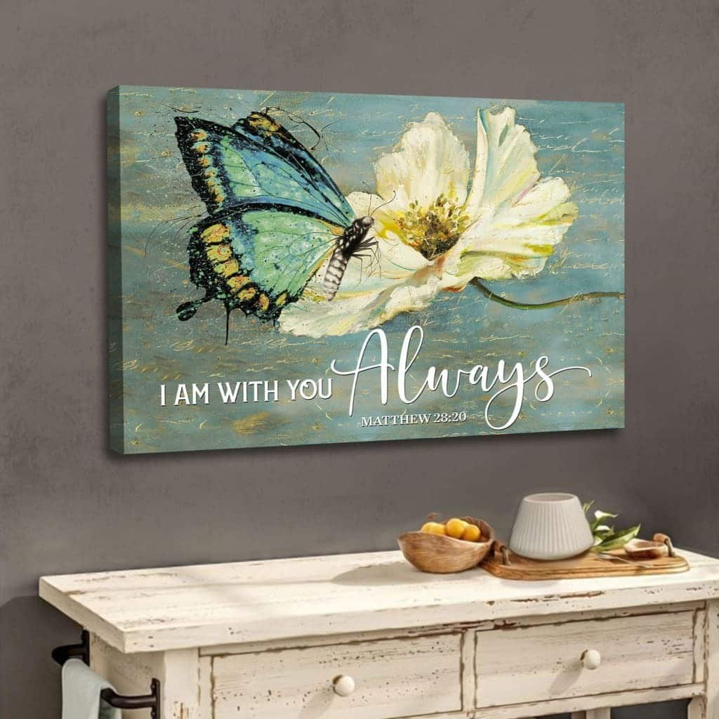 Christian Canvas Wall Art I Am With You Always Matthew 28:20