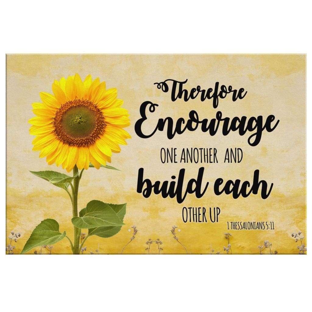 Christian Canvas Wall Art Encourage One Another And Build Each Other Up Christian Canvas Wall Art Encourage One Another And Build Each Other Up