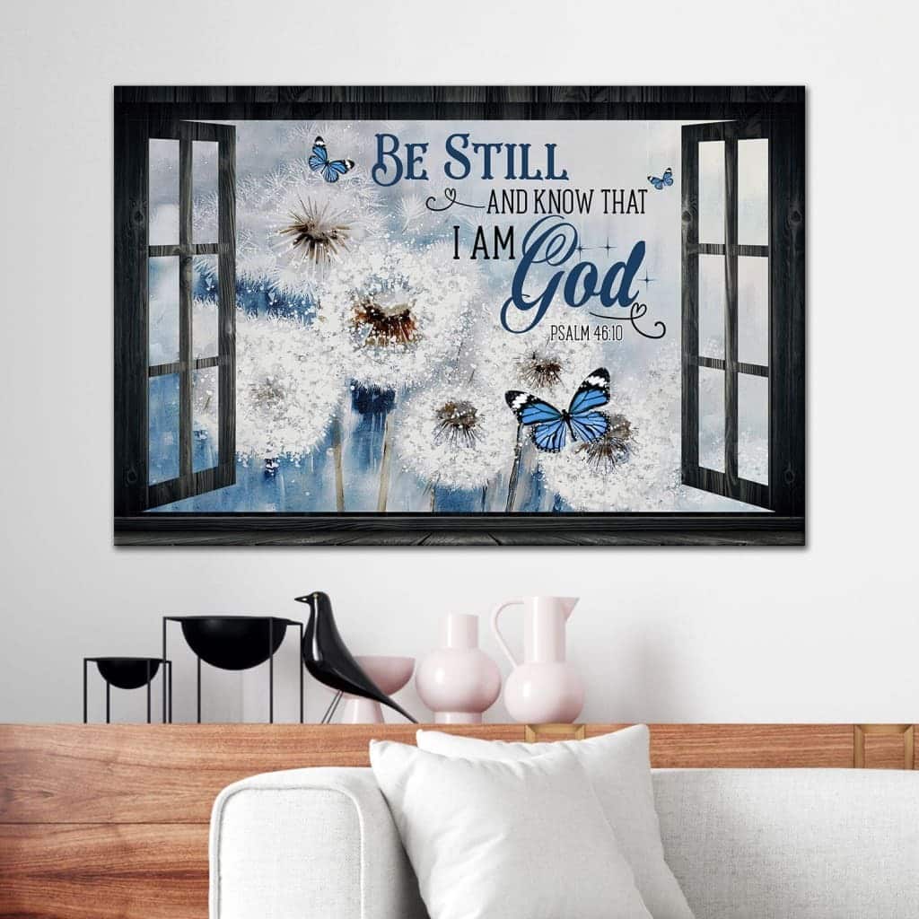 Christian Psalm 46:10 Be Still and Know That I Am God Canvas Wall Art Dandelion Butterfly