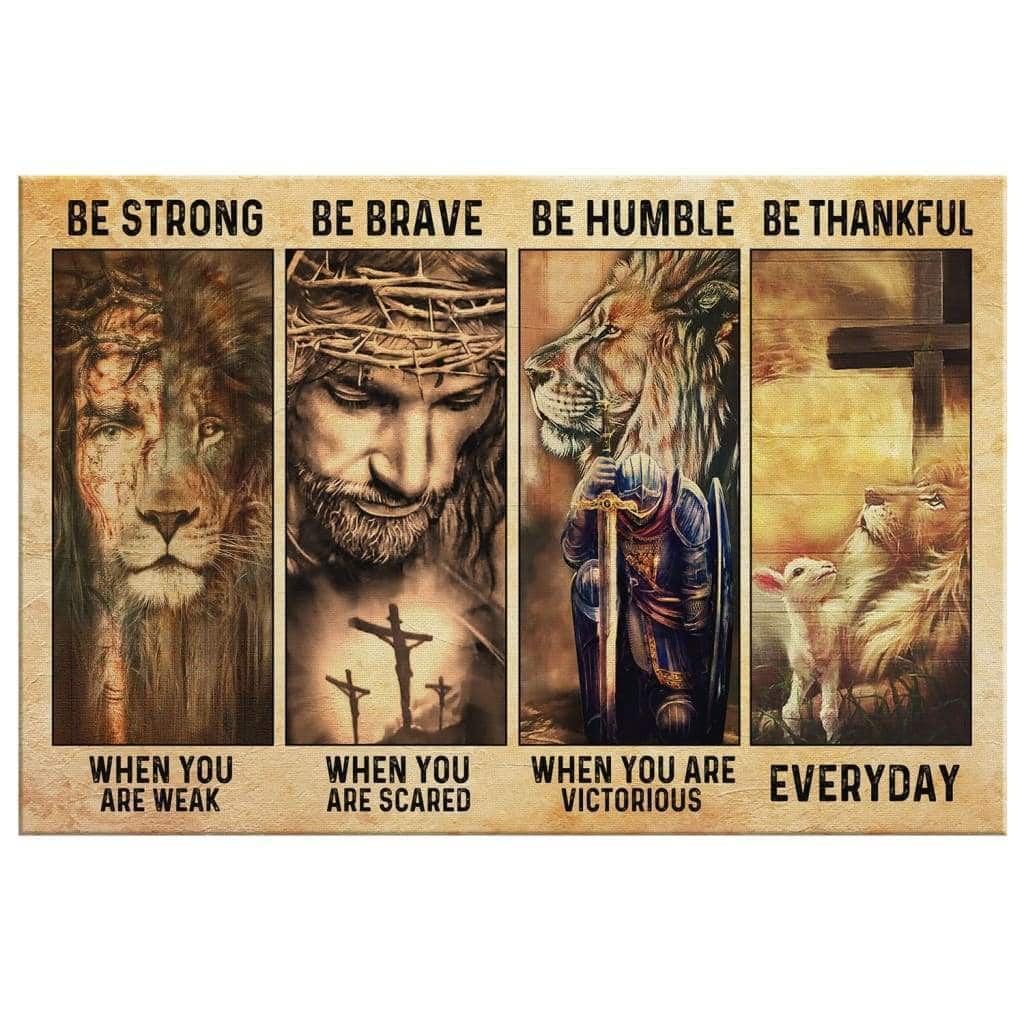 Christian Canvas Wall Art Be Strong Be Brave Be Humble Be Thankful Christian Canvas Wall Art Be Strong Be Brave Be Humble Be Thankful