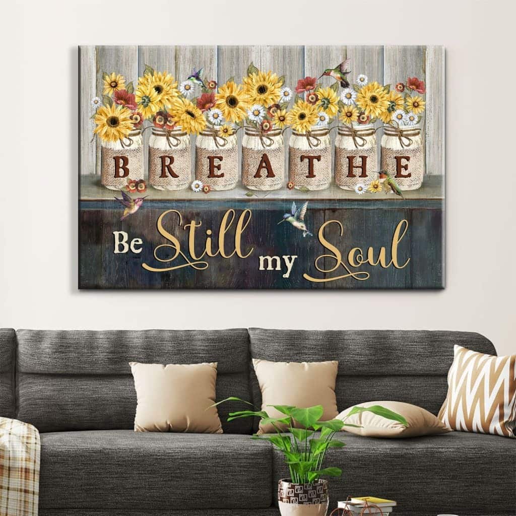 Christian Canvas Wall Art Breathe Be Still My Soul Christian Canvas Wall Art Breathe Be Still My Soul