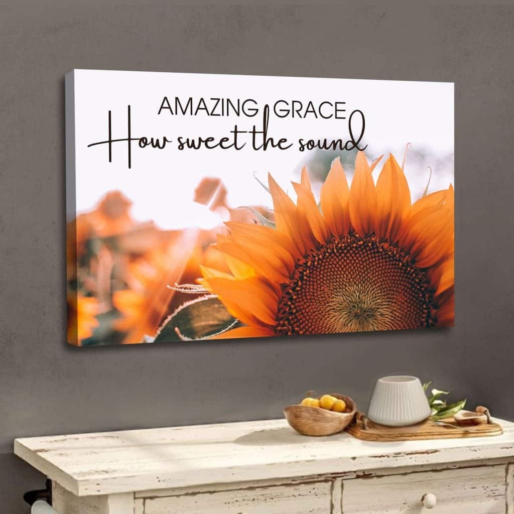 Christian Canvas Wall Art Amazing Grace How Sweet The Sound Sunflower Christian Canvas Wall Art Amazing Grace How Sweet The Sound Sunflower