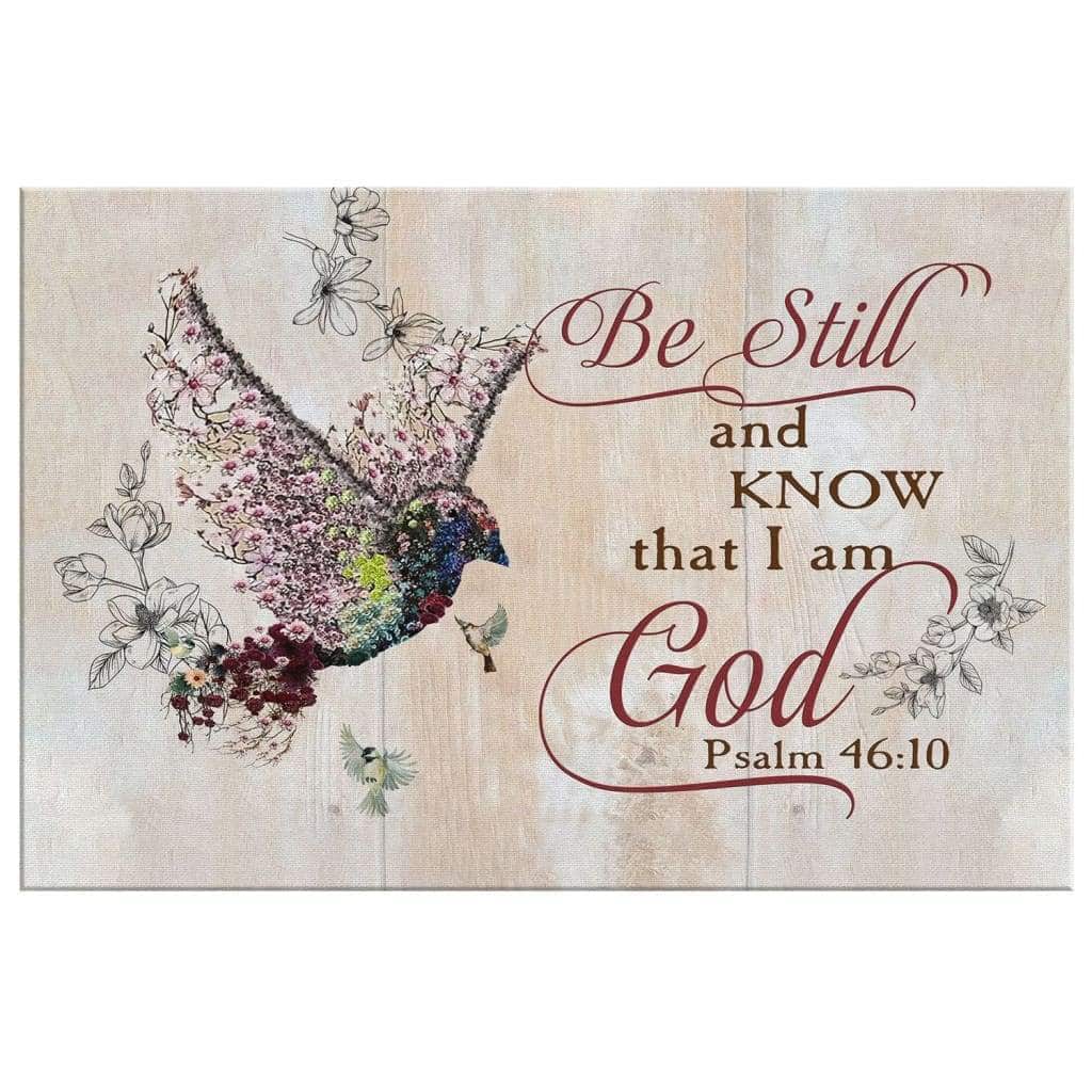 Christian Psalm 46:10 Be Still and Know That I Am God Canvas Wall Art Sparrow Christian Psalm 46:10 Be Still and Know That I Am God Canvas Wall Art Sparrow
