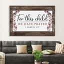 Christian Canvas Wall Art 1 Samuel 1:27 For This Child We Have Prayed Christian Canvas Wall Art 1 Samuel 1:27 For This Child We Have Prayed