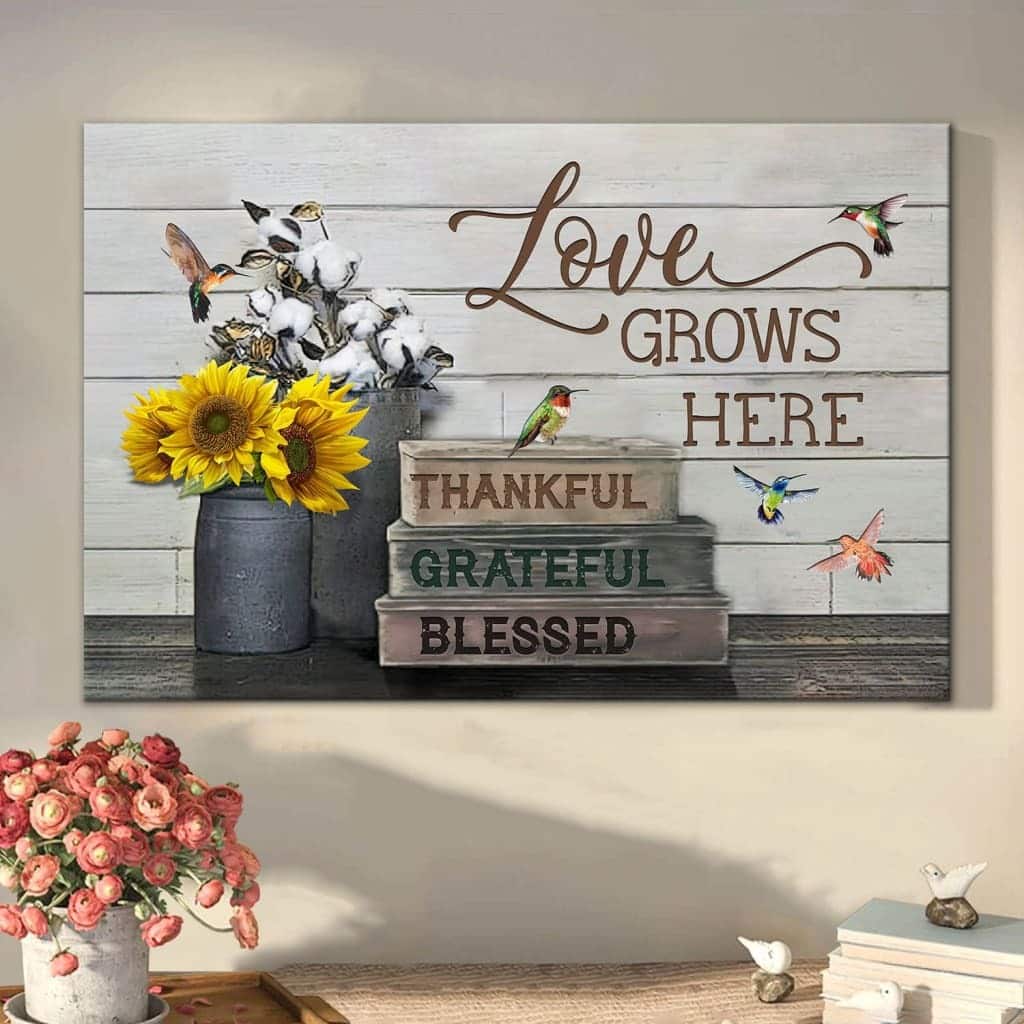 Christian Canvas Wall Art Thankful Grateful Blessed Love Grows Here Christian Canvas Wall Art Thankful Grateful Blessed Love Grows Here